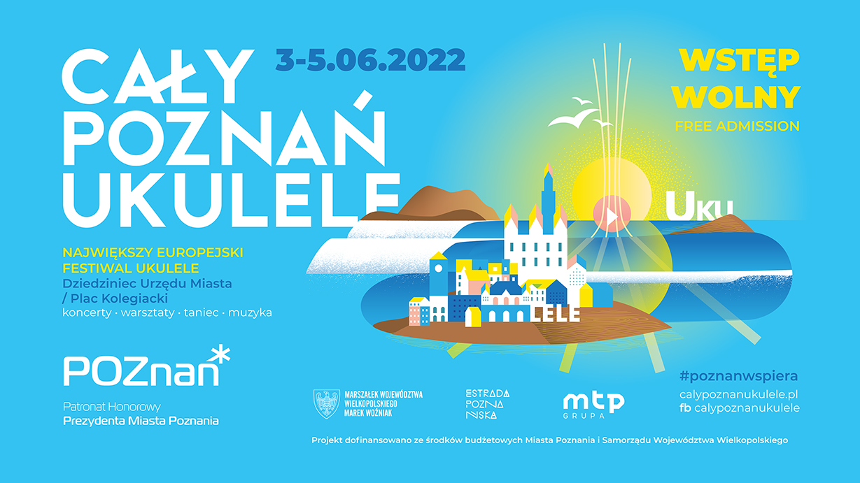 Cały Poznań Ukulele 2022!!! Cały Poznań Ukulele 2022!!!