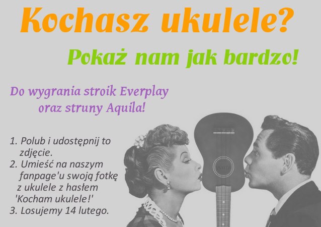 Kochasz ukulele? - konkurs z nagrodami! Kochasz ukulele? - konkurs z nagrodami!